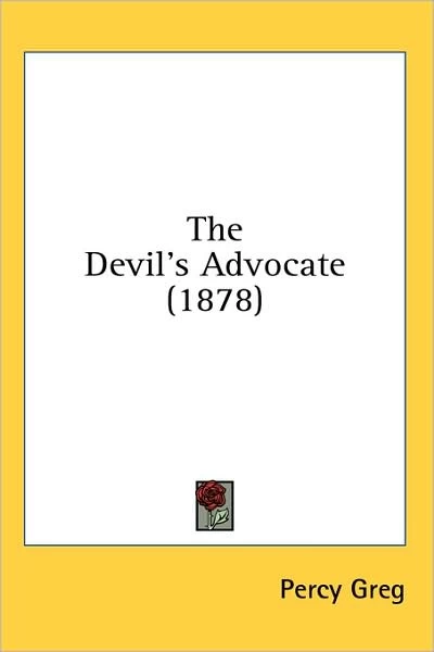 The Devil's Advocate by Percy Greg