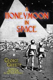 A Honeymoon in Space by George Griffith