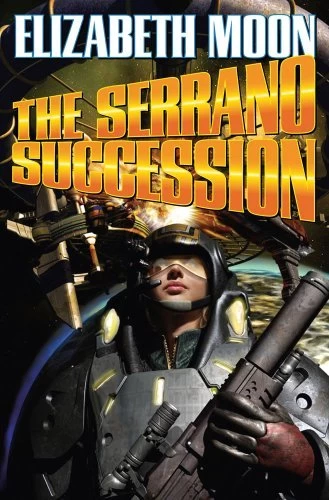 The Serrano Succession (Suiza and Serrano) by Elizabeth Moon