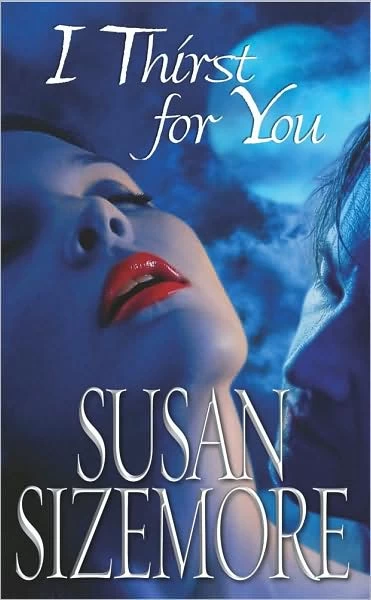 I Thirst for You (Primes #2) by Susan Sizemore
