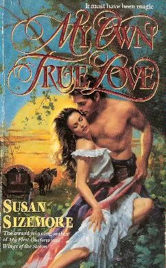 My Own True Love by Susan Sizemore