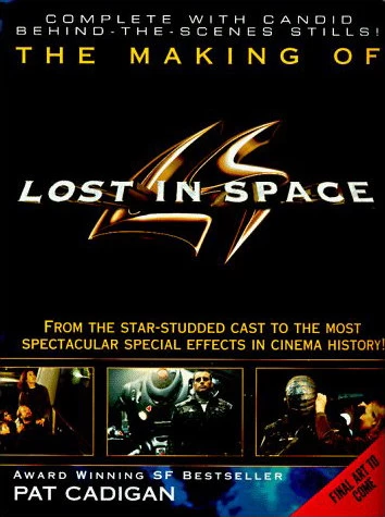 The Making of Lost in Space (Lost in Space) by Pat Cadigan