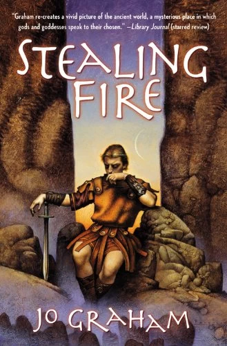 Stealing Fire (Numinous World #3) by Jo Graham