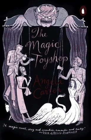 The Magic Toyshop by Angela Carter