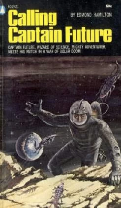 Calling Captain Future (Captain Future) by Edmond Hamilton