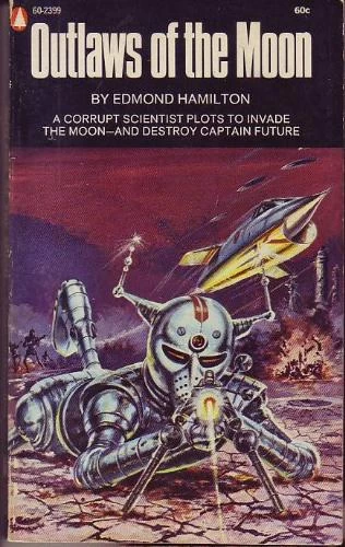 Outlaws of the Moon (Captain Future) by Edmond Hamilton
