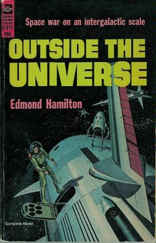 Outside the Universe (Interstellar Patrol) by Edmond Hamilton