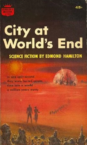 City at World's End by Edmond Hamilton