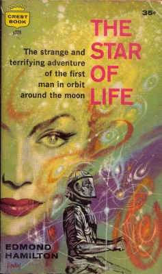 The Star of Life by Edmond Hamilton