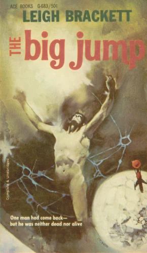 The Big Jump by Leigh Brackett