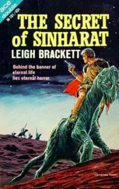 The Secret of Sinharat (Eric John Stark) by Leigh Brackett