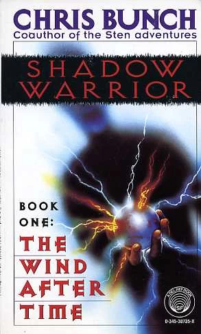 The Wind After Time (Shadow Warrior #1) by Chris Bunch