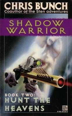 Hunt the Heavens (Shadow Warrior #2) by Chris Bunch