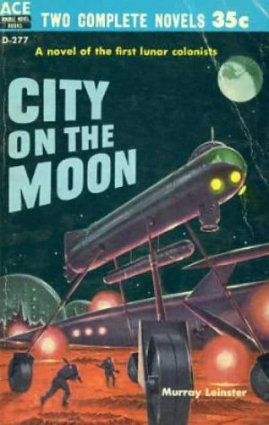 City on the Moon (To the Stars #3) by Murray Leinster