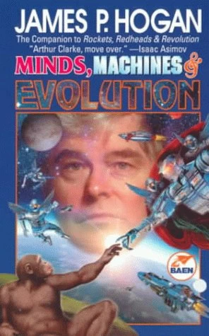 Minds, Machines and Evolution by James P. Hogan