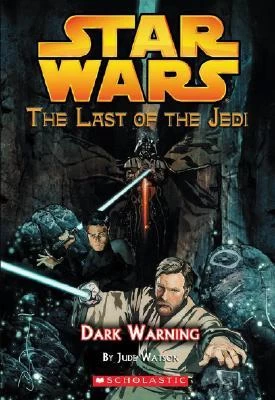 Dark Warning (Star Wars: The Last of the Jedi #2) by Jude Watson