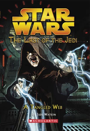 A Tangled Web (Star Wars: The Last of the Jedi #5) by Jude Watson