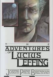 The Adventures of Lucius Leffing (Lucius Leffing) by Joseph Payne Brennan