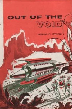 Out of the Void by Leslie F. Stone