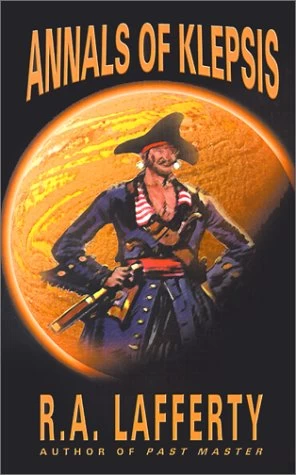 Annals of Klepsis by R. A. Lafferty