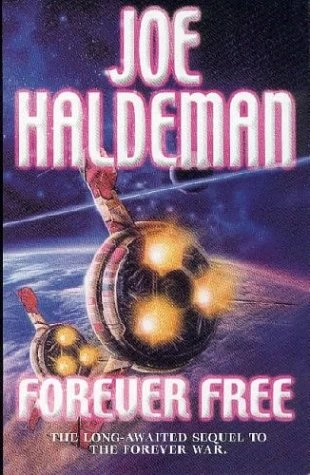 Forever Free (The Forever War series #3) by Joe Haldeman