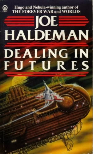 Dealing in Futures by Joe Haldeman