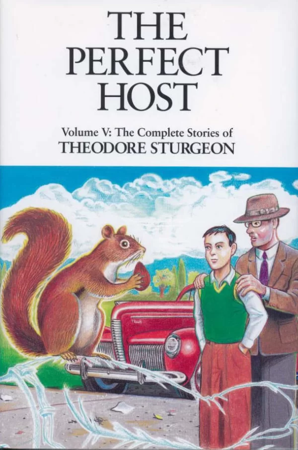 The Perfect Host (The Complete Stories of Theodore Sturgeon #5) by Theodore Sturgeon