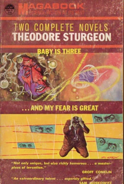 ...And My Fear Is Great... & Baby Is Three by Theodore Sturgeon