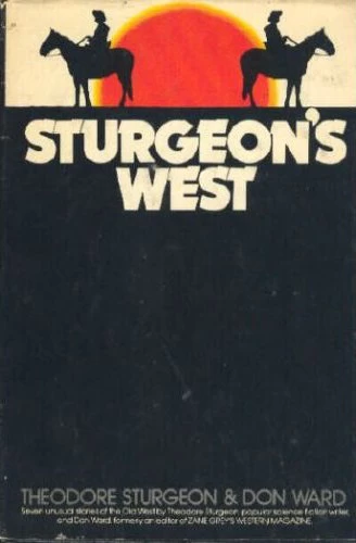 Sturgeon's West by Theodore Sturgeon, Don Ward