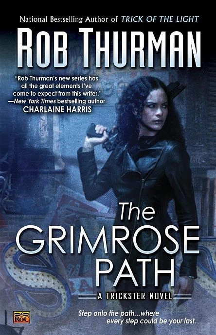 The Grimrose Path (The Trickster Novels #2) by Rob Thurman