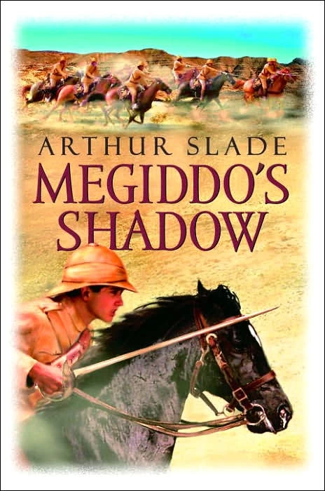 Megiddo's Shadow by Arthur Slade