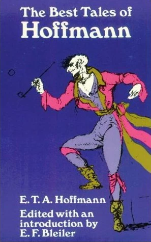 The Best Tales of Hoffmann by E. T. A. Hoffmann