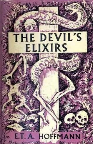 The Devil's Elixirs by E. T. A. Hoffmann