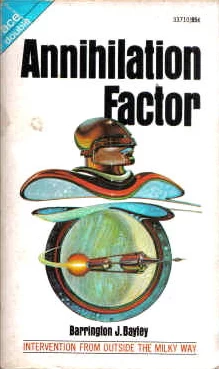 Annihilation Factor by Barrington J. Bayley