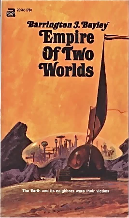 Empire of Two Worlds by Barrington J. Bayley