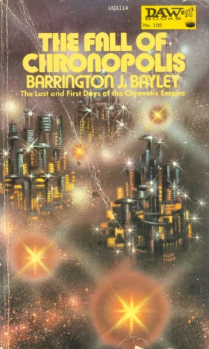 The Fall of Chronopolis by Barrington J. Bayley
