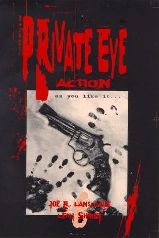 Private Eye Action As You Like It by Joe R. Lansdale, Lewis Shiner