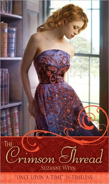The Crimson Thread: A Retelling of Rumpelstiltskin (Once Upon a Time) by Suzanne Weyn