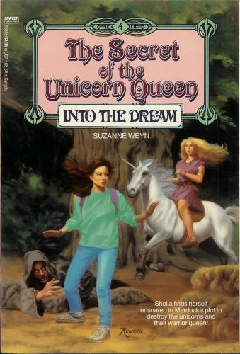 Into the Dream (The Secret of the Unicorn Queen #4) by Suzanne Weyn