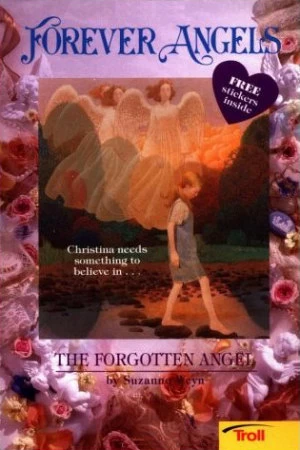The Forgotten Angel (Forever Angels) by Suzanne Weyn