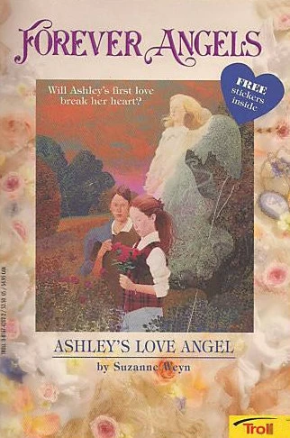 Ashley's Love Angel (Forever Angels) by Suzanne Weyn
