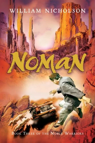 Noman (The Noble Warriors #3) by William Nicholson