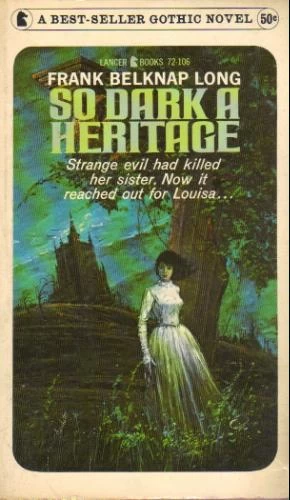 So Dark a Heritage by Frank Belknap Long