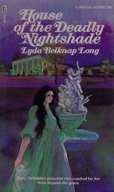 House of the Deadly Nightshade by Lyda Belknap Long