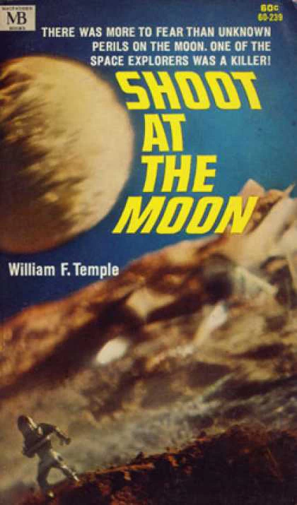 Shoot at the Moon by William F. Temple
