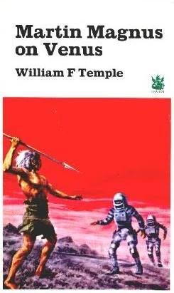Martin Magnus on Venus (Martin Magnus #2) by William F. Temple