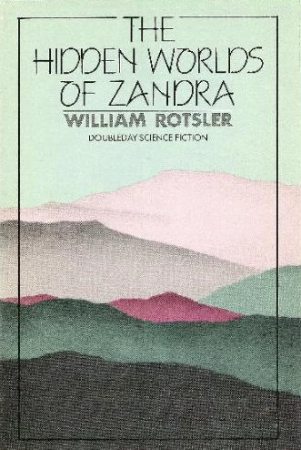 The Hidden Worlds of Zandra (Zandra #3) by William Rotsler