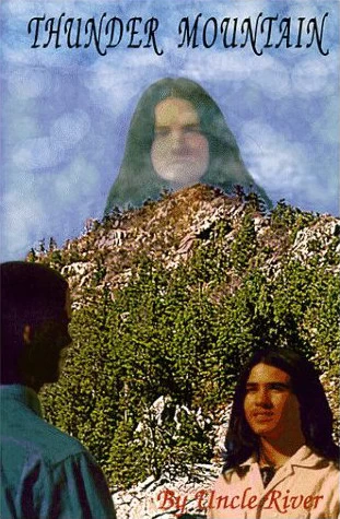 Thunder Mountain by Uncle River