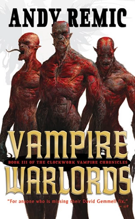 Vampire Warlords (The Clockwork Vampire Chronicles #3) by Andy Remic