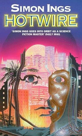 Hotwire by Simon Ings